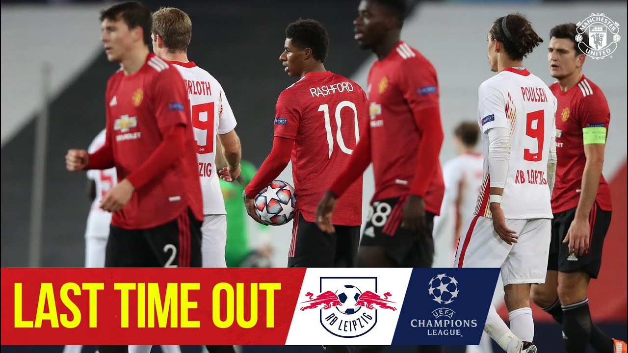 Last Time Out gegen RB Leipzig | Manchester United | UEFA Champions League
