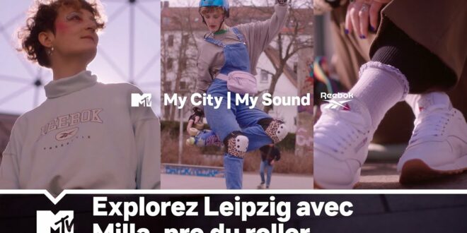 Erkunden Sie Leipzig mit Milla, per you roller |  Ma Ville, Mon Sohn |  MTV + Reebok |  #ANZEIGE