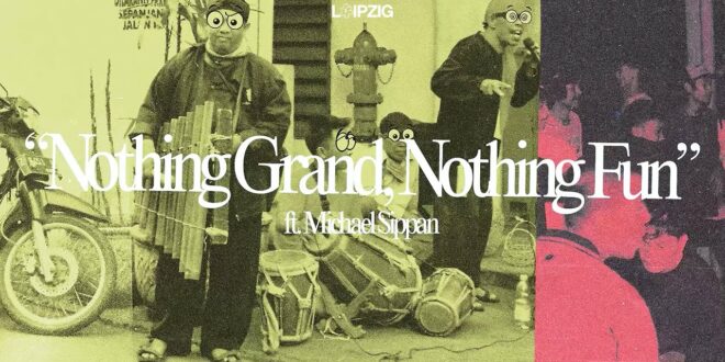 Leipzig - Nothing Grand, Nothing Fun (Lyric Video)