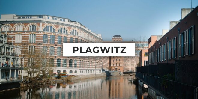 Plagwitz - Der Leipziger Stadtteilcheck |  Immobilienplaner